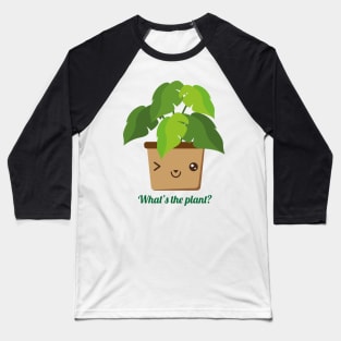 That plant is winking Baseball T-Shirt